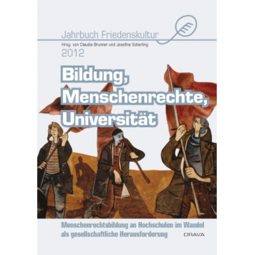 Claudia Brunner - Jahrbuch Friedenskultur 2012: Bildung, Menschenrechte, Universität