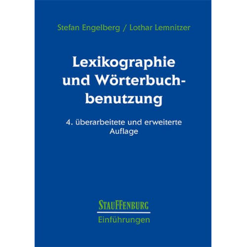 Stefan Engelberg Lothar Lemnitzer - Lexikographie und Wörterbuchbenutzung