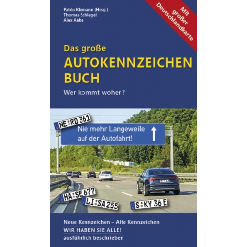 Thomas Schlegel Pablo Klemann Alex Aabe - Das große Autokennzeichen Buch