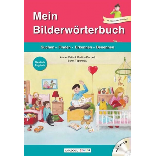 Ahmet Çelik Martina Ducqué - Mein Bilderwörterbuch, Deutsch - Englisch, m. Audio-CD