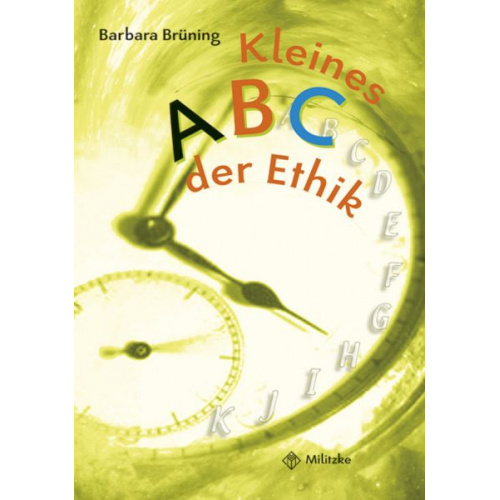 Barbara Brüning - Kl. ABC der Ethik Kl. 5/6 Lektüreheft