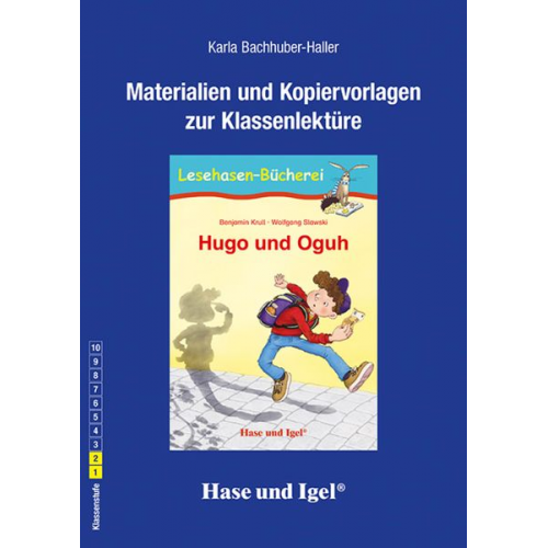 Karla Bachhuber-Haller - Hugo und Oguh. Begleitmaterial