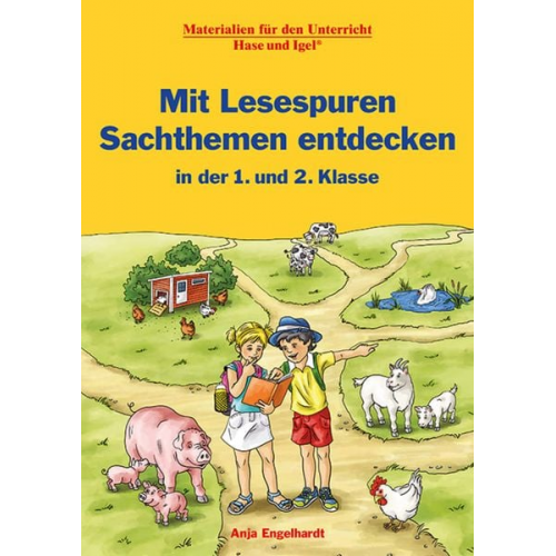 Anja Engelhardt - Mit Lesespuren Sachthemen entdecken / in der 1. und 2. Klasse