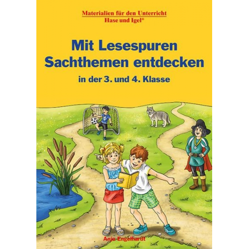 Anja Engelhardt - Mit Lesespuren Sachthemen entdecken / in der 3. und 4. Klasse