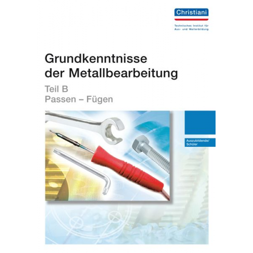 Grundkenntnisse der Metallbearbeitung - Teil B