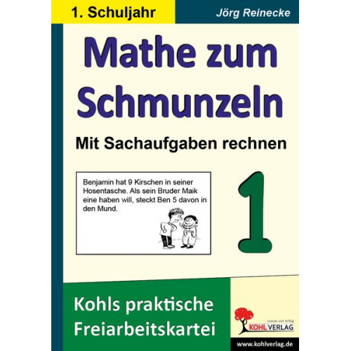 Jörg Reinecke - Mathe zum Schmunzeln 1 Sj. Sachaufgaben