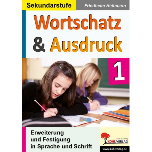 Friedhelm Heitmann - Wortschatz & Ausdruck Erweiterung & Festigung in Sprache und Schrift