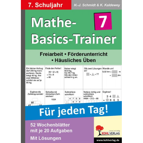 Hans J. Schmidt Kurt Kaldewey - Mathe-Basics-Trainer / 7. Schuljahr Grundlagentraining für jeden Tag!