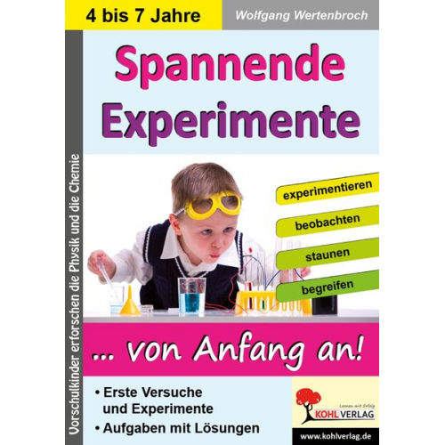 Wolfgang Wertenbroch - Wertenbroch, W: Spannende Experimente im Kindergarten