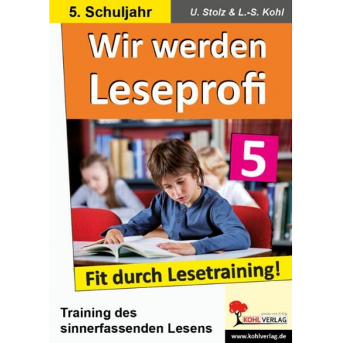 Ulrike Stolz Lynn-Sven Kohl - Wir werden Leseprofi 5 Fit durch Lesetraining