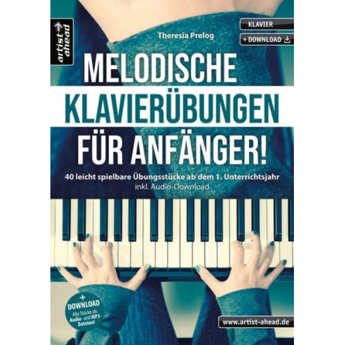 Theresia Prelog - Melodische Klavierübungen für Anfänger!