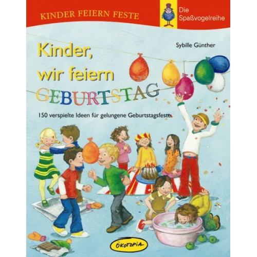 Sybille Günther - Kinder, wir feiern Geburtstag