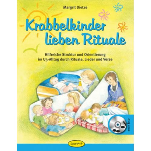 Margrit Dietze - Krabbelkinder lieben Rituale