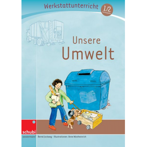 Bernd Jockweg - Jockweg, B: Unsere Umwelt, Werkstatt