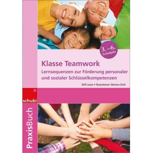 Dölf Looser - Looser, D: Praxisbuch Klasse Teamwork