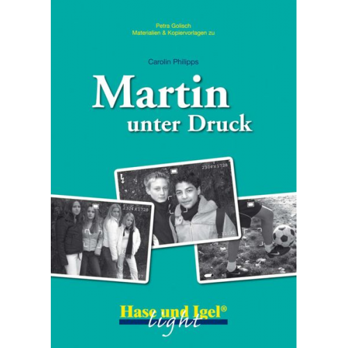 Petra Golisch - Martin unter Druck (light). Begleitmaterial