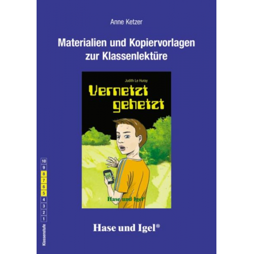 Anne Ketzer - Vernetzt gehetzt. Begleitmaterial: