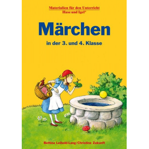 Bettina Leibold-Lang Christine Zukunft - Märchen in der 3. und 4. Klasse