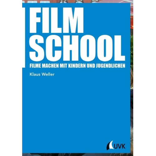 Klaus Weller - Film School