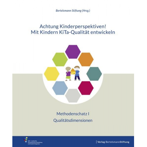 Achtung Kinderperspektiven! Mit Kindern KiTa-Qualität entwickeln – Methodenschatz I