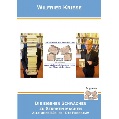 Wilfried Kriese - Die eigenen Schwächen zu Stärken machen