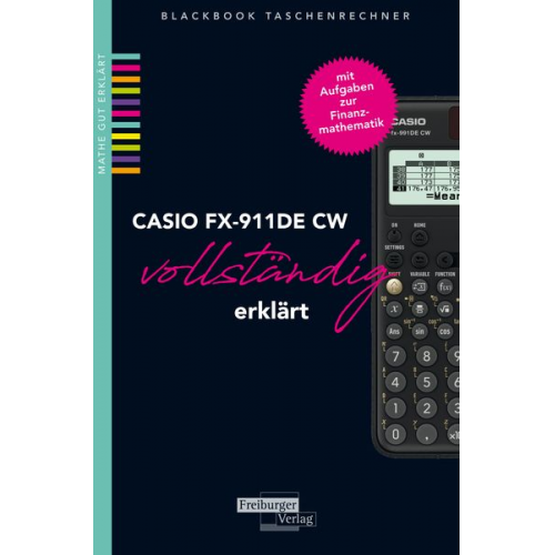 Helmut Gruber Robert Neumann - CASIO fx-991DE CW vollständig erklärt