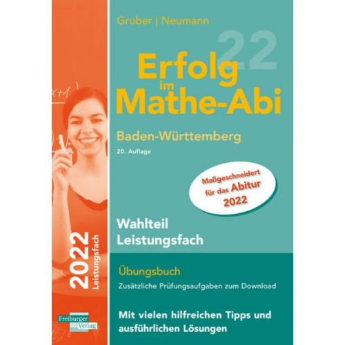 Helmut Gruber Robert Neumann - Erfolg im Mathe-Abi 2022 Wahlteil Leistungsfach BW