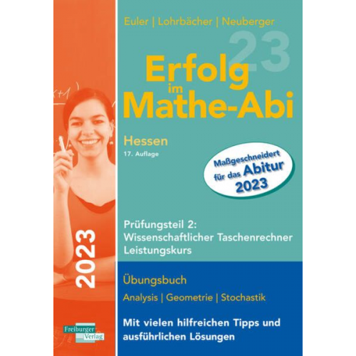 Sabine Euler Jochen Lohrbächer Peter Neuberger - Erfolg im Mathe-Abi 2023 HE LK 2