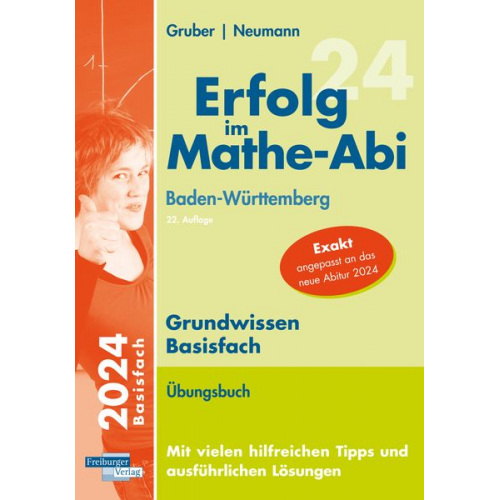 Helmut Gruber Robert Neumann - Erfolg im Mathe-Abi 2024 Grundwissen Basis BW