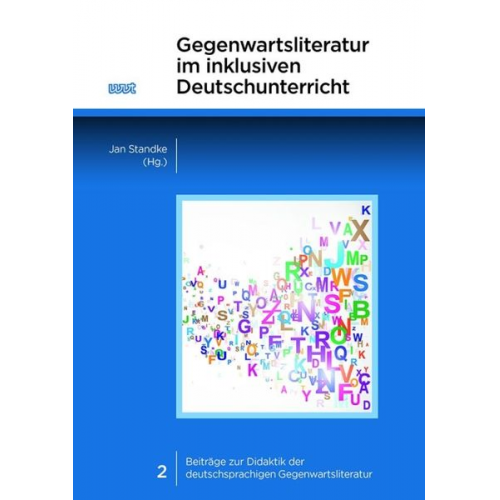 Gegenwartsliteratur im inklusiven Deutschunterricht