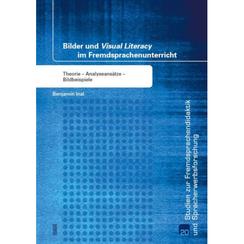 Benjamin Inal - Bilder und "Visual Literacy" im Fremdsprachenunterricht