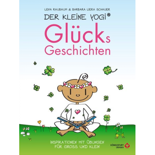 Lena Raubaum - Der Kleine Yogi - Glücksgeschichten