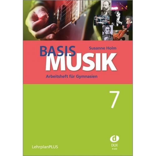 Susanne Holm - Basis Musik 7 - Arbeitsheft