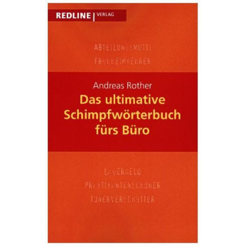 Andreas Rother - Das ultimative Schimpfwörterbuch fürs Büro