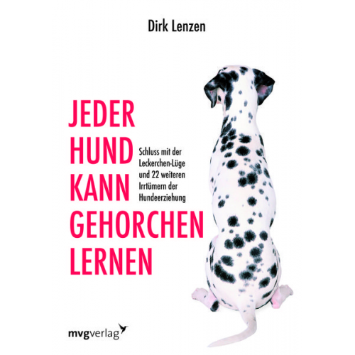 Dirk Lenzen Sebastian Brück - Jeder Hund kann gehorchen lernen