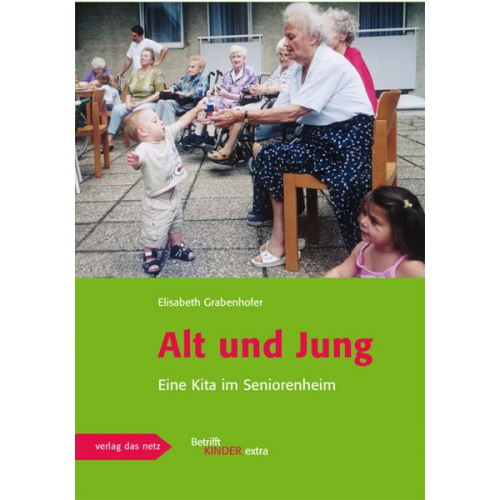 Elisabeth Grabenhofer - Alt und Jung