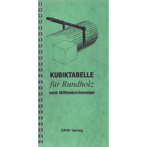 Kubiktabelle für Rundholz nach Länge und Mittendurchmesser