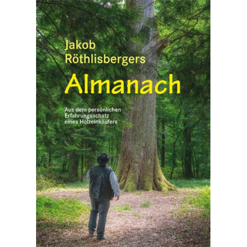 Jakob Röthlisberger - Jakob Röthlisbergers Almanach