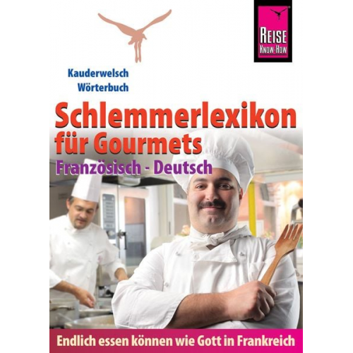 Peter W. L. Weber - Reise Know-How Schlemmerlexikon für Gourmets - Wörterbuch Französisch-Deutsch