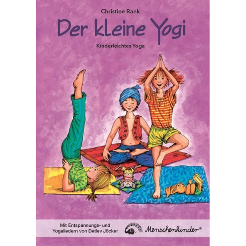 Christine Rank Detlev Jöcker - Der kleine Yogi: Kinderleichtes Yoga (ab 3 Jahren)