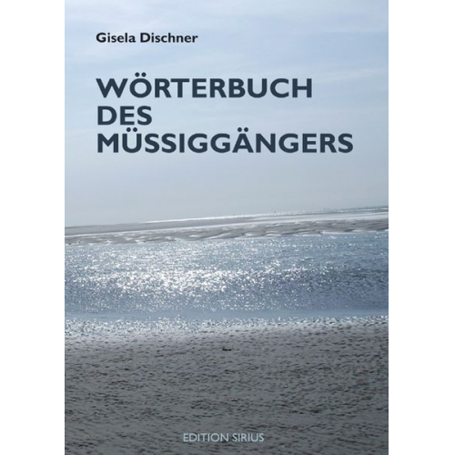 Gisela Dischner - Wörterbuch des Müßiggängers