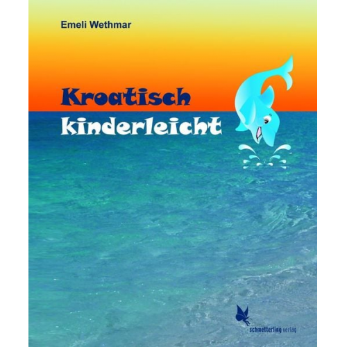 Emeli Wethmar - Kroatisch kinderleicht. Lehrbuch