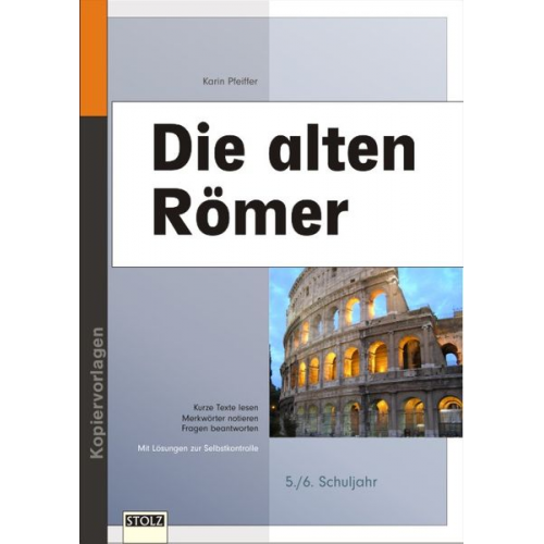 Karin Pfeiffer - Die alten Römer