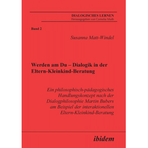 Susanna Matt-Windel - Matt-Windel, S: Werden am Du - Dialogik in der Eltern-Kleink