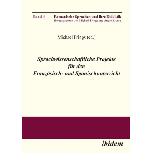 Michael Frings Andre Klump - Sprachwissenschaftliche Projekte für den Französisch- und Sp