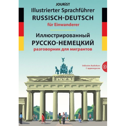 Igor Jourist - Illustrierter Sprachführer Russisch-Deutsch für Einwanderer