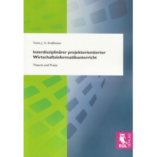 Timm J. H. Kressmann - Interdisziplinärer projektorientierter Wirtschaftsinformatikunterricht