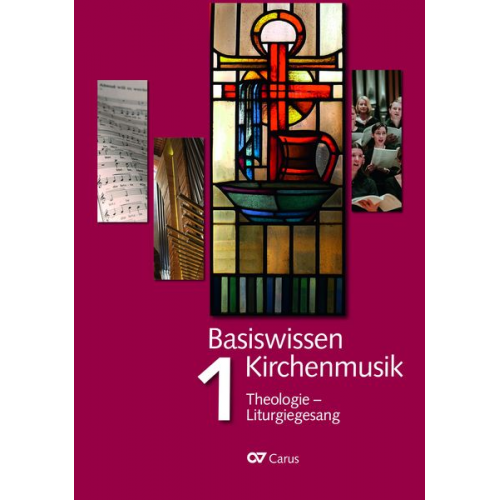 Richard Mailänder Britta Martini - Basiswissen Kirchenmusik (Band 1): Theologie - Liturgiegesang