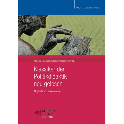 Klassiker der Politikdidaktik – neu gelesen