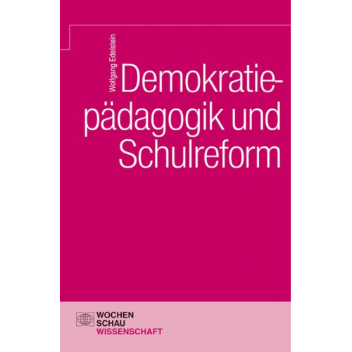 Wolfgang Edelstein - Demokratiepädagogik und Schulreform